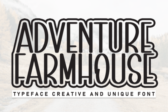 Adventure Farmhouse: The Neat Display Font for Bold Headlines