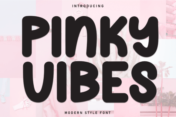 Pinky Vibes: A Warm Display Font for Makers