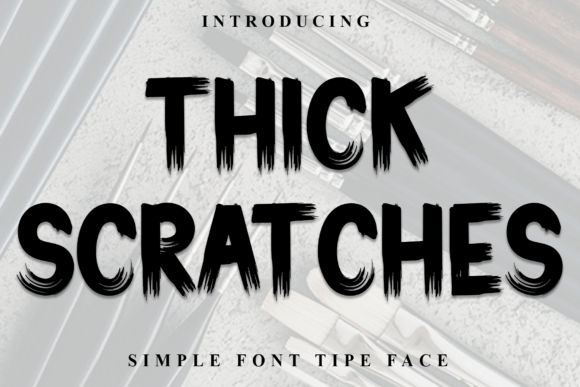 Thick Scratches Font Review for Makers and Sellers